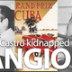 Illustration for article titled How Fidel Castro kidnapped the worlds greatest racer